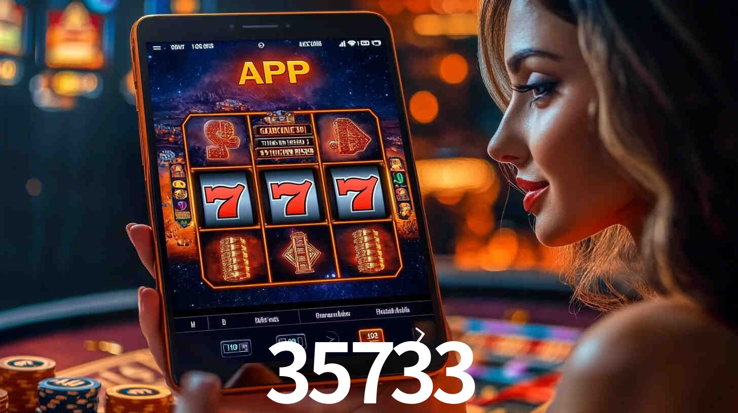 35733: A Experiência de Casino com Jogos de Mesa ao Vivo