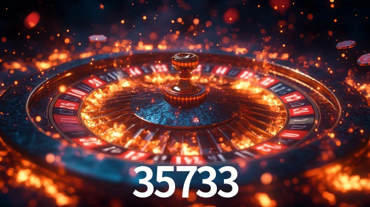 35733: Jogos de Caça-Níqueis-Altas Recompensas, Roleta-Velocidade, Blackjack-Desafios Máximos